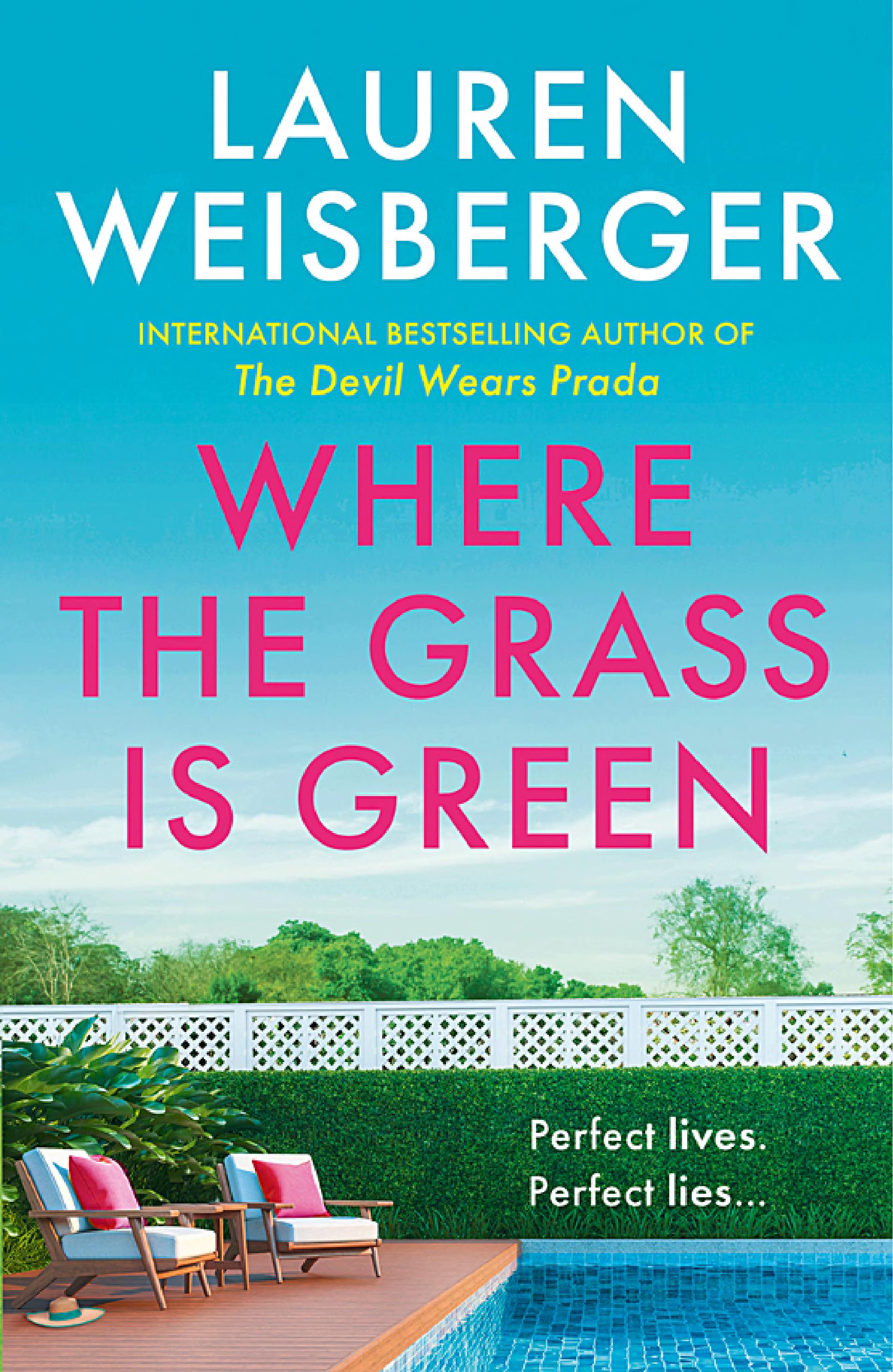 Boekomslag van Where the Grass Is Green door Lauren Weisberger