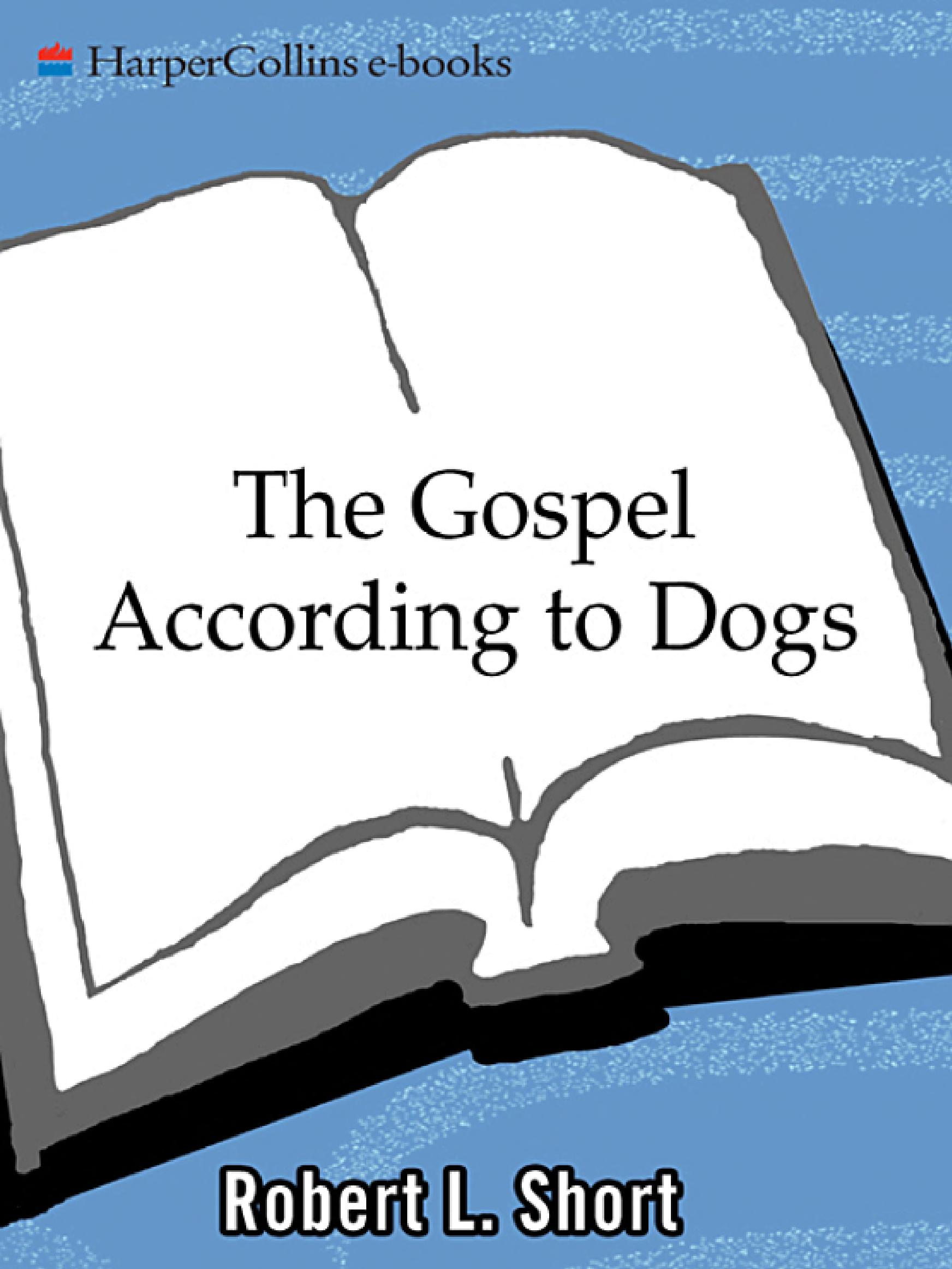 Boekomslag van The Gospel According to Dogs door Robert L. Short
