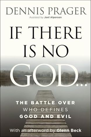 Boekomslag van If There Is No God door Dennis Prager with Joel Alperson