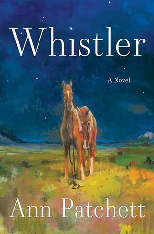 Boekomslag van Whistler door Ann Patchett