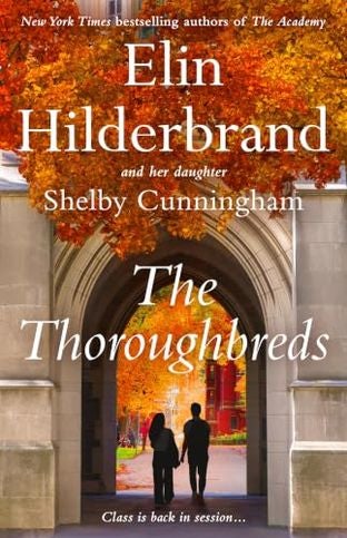 Boekomslag van The Thoroughbreds door Elin Hilderbrand and Shelby Cunningham