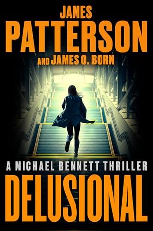 Boekomslag van Delusional door James Patterson and James O. Born