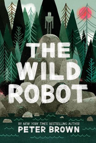 Boekomslag van The Wild Robot door Peter Brown