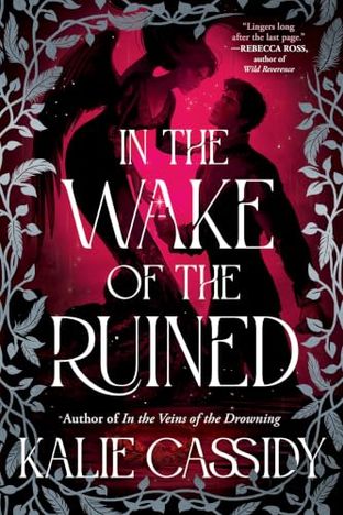 Boekomslag van In the Wake of the Ruined door Kalie Cassidy