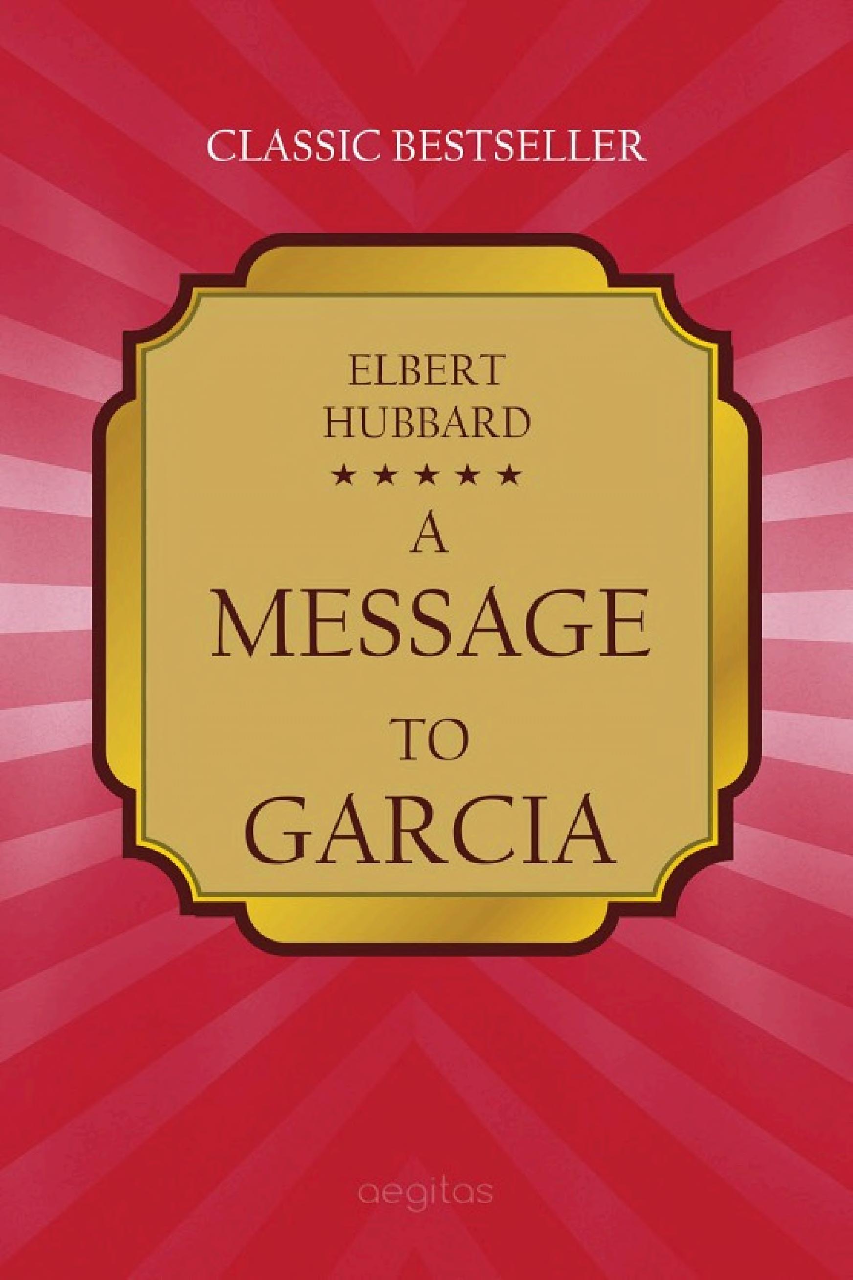 Boekomslag van A Message to Garcia door Elbert Hubbard