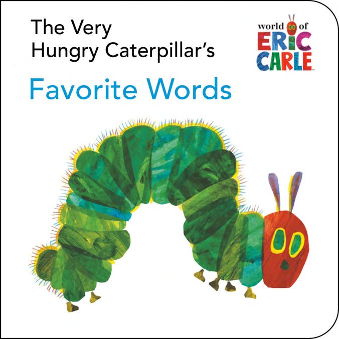 Boekomslag van The Very Hungry Caterpillar's Favorite Words door Eric Carle