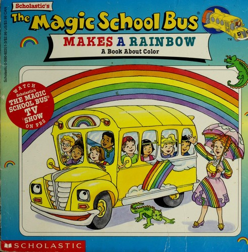Boekomslag van The Magic School Bus Makes a Rainbow door Joanna Cole