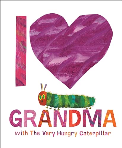 Boekomslag van I Love Grandma with the Very Hungry Caterpillar door Eric Carle