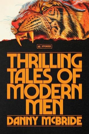 Boekomslag van Thrilling Tales of Modern Men door Danny McBride