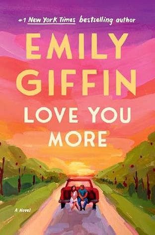 Boekomslag van Love You More door Emily Giffin