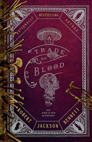 Boekomslag van A Trade of Blood door Robert Jackson Bennett