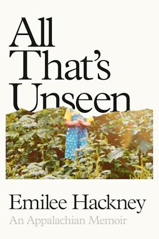 Boekomslag van All That's Unseen door Emilee Hackney