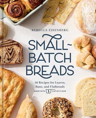 Boekomslag van Small-batch Breads door Rebecca Eisenberg