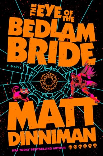 Boekomslag van The Eye of the Bedlam Bride door Matt Dinniman