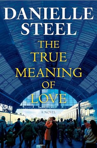 Boekomslag van The True Meaning of Love door Danielle Steel