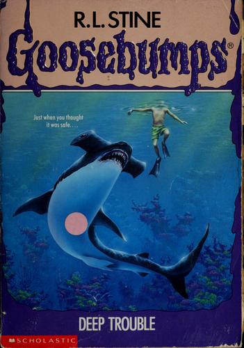 Boekomslag van Goosebumps - Deep Trouble door Robert Lawrence Stine