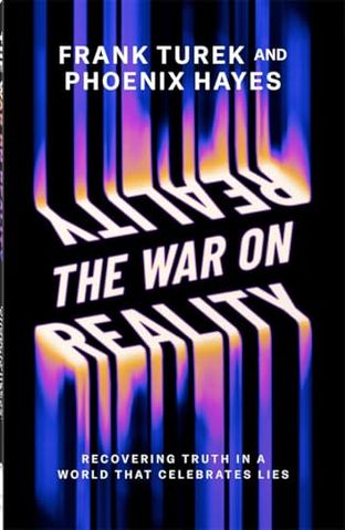 Boekomslag van The War on Reality door Frank Turek and Phoenix Hayes