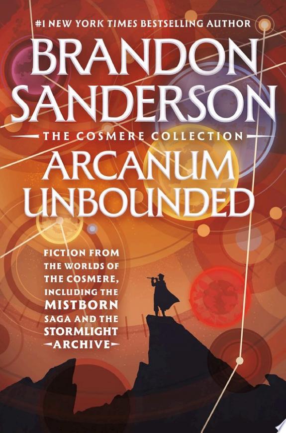 Boekomslag van Arcanum Unbounded: the Cosmere Collection door Brandon Sanderson