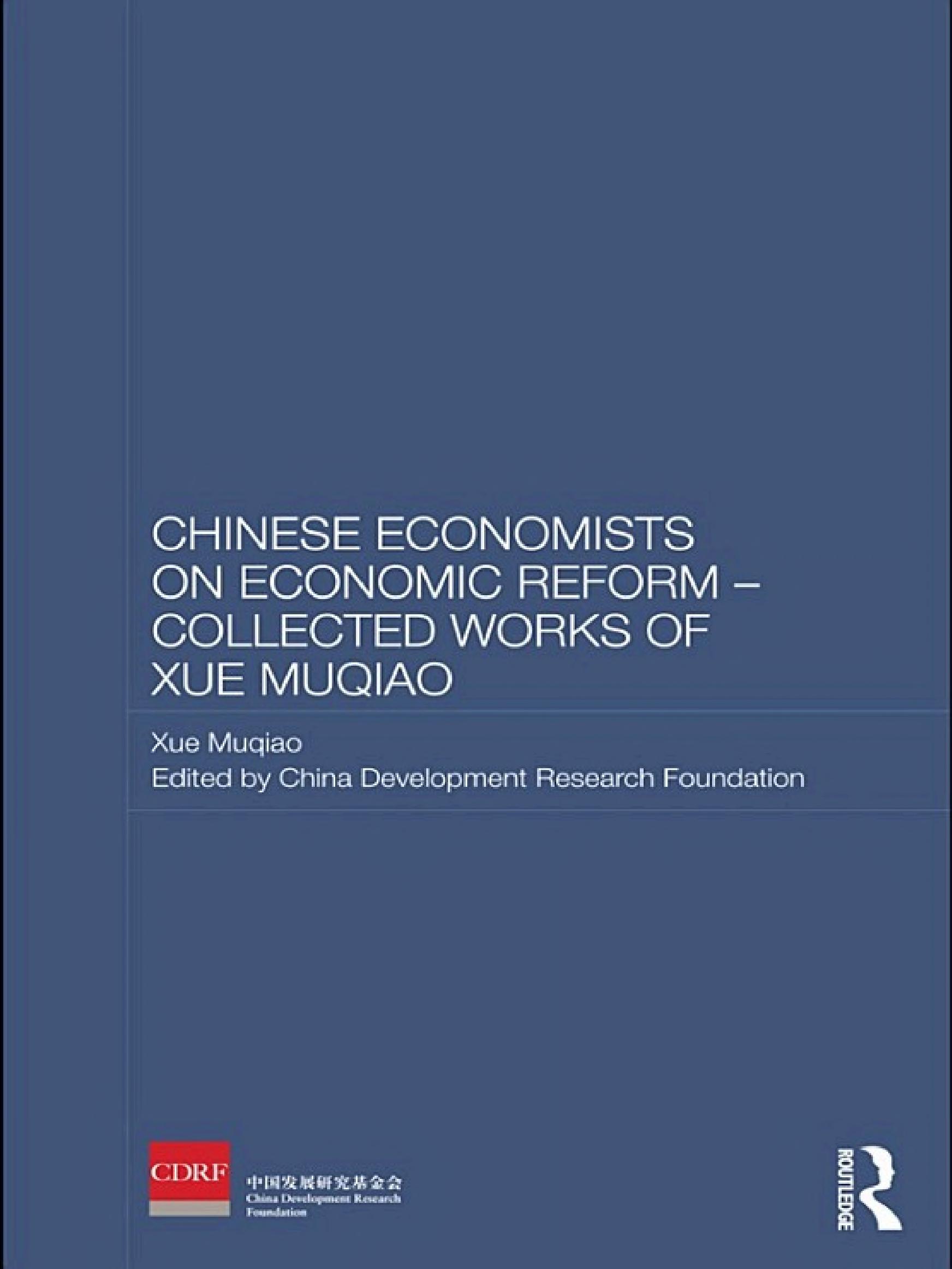 Boekomslag van Chinese Economists on Economic Reform - Collected Works of Xue Muqiao door Xue Muqiao