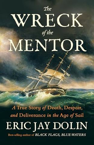 Boekomslag van The Wreck of the Mentor door Eric Jay Dolin