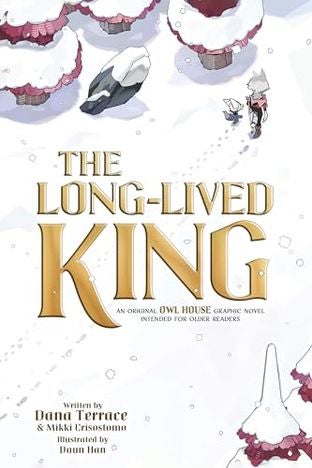 Boekomslag van The Long-lived King door Dana Terrace and Mikki Crisostomo