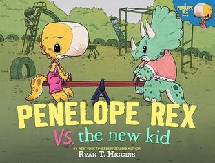 Boekomslag van Penelope Rex Vs. the New Kid door Ryan T. Higgins