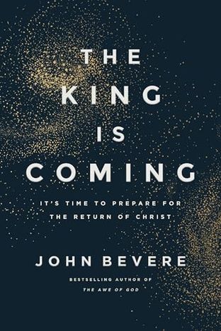 Boekomslag van The King Is Coming door John Bevere