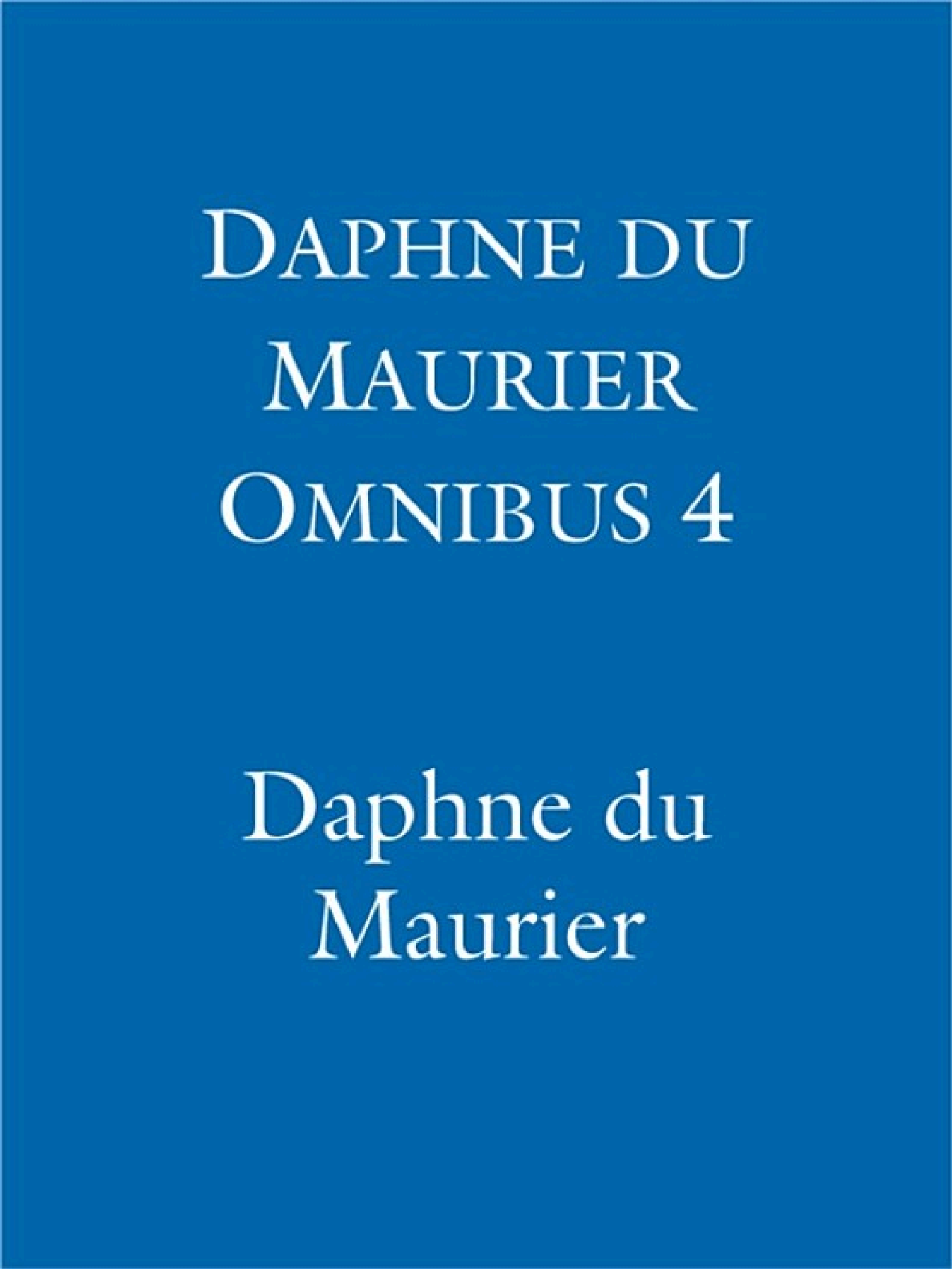 Boekomslag van Daphne Du Maurier Omnibus 4 door Daphne Du Maurier