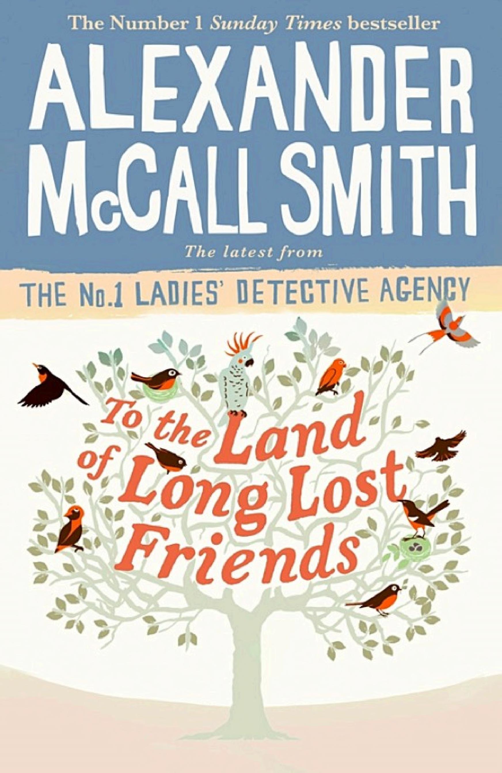 Boekomslag van To the Land of Long Lost Friends door Alexander McCall Smith