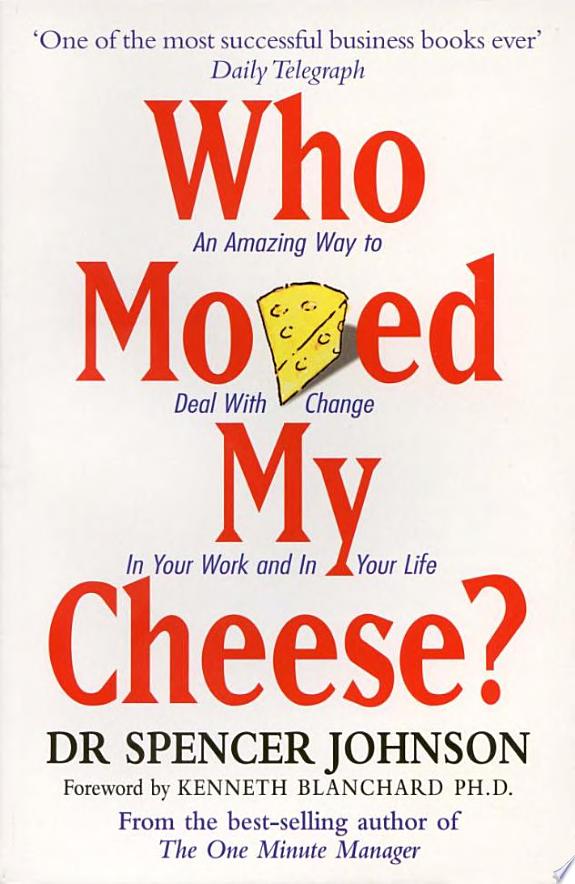 Boekomslag van Who Moved My Cheese door Spencer Johnson