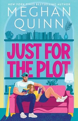 Boekomslag van Just for the Plot door Meghan Quinn