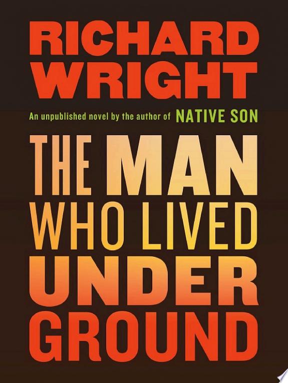 Boekomslag van The Man Who Lived Underground door Richard Wright