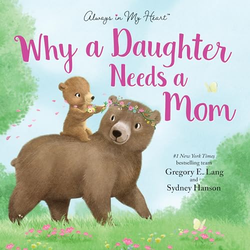 Boekomslag van Why a Daughter Needs a Mom door Gregory E. Lang