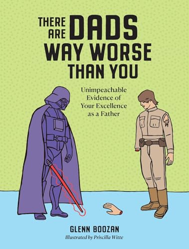 Boekomslag van There Are Dads Way Worse than You door Glenn Boozan