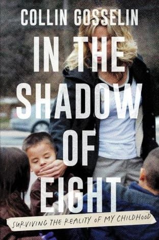 Boekomslag van In the Shadow of Eight door Collin Gosselin with Allie Kingsley Baker