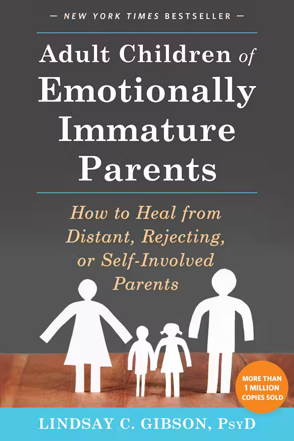 Boekomslag van Adult Children of Emotionally Immature Parents door Lindsay C. Gibson