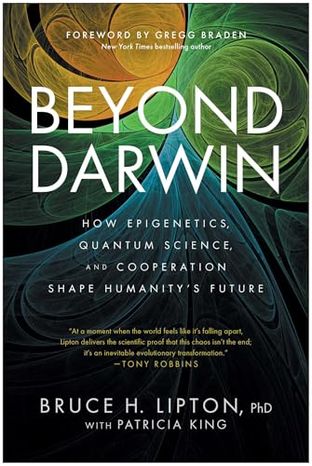 Boekomslag van Beyond Darwin door Bruce H. Lipton with Patricia King