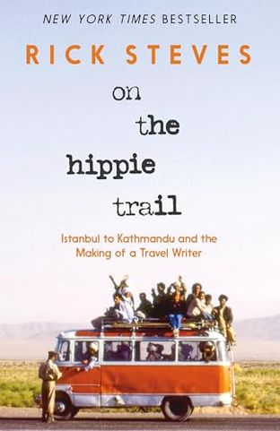 Boekomslag van On the Hippie Trail door Rick Steves