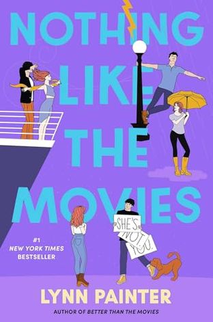 Boekomslag van Nothing Like the Movies door Lynn Painter