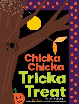 Boekomslag van Chicka Chicka Tricka Treat door Julien Chung