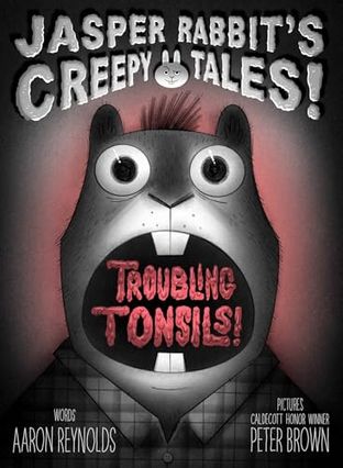 Boekomslag van Troubling Tonsils! door Aaron Reynolds