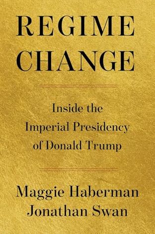 Boekomslag van Regime Change door Maggie Haberman and Jonathan Swan