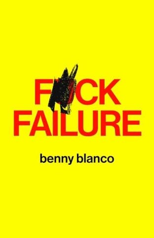 Boekomslag van F*ck Failure door Benny Blanco