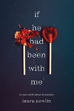 Boekomslag van If He Had Been with Me door Laura Nowlin