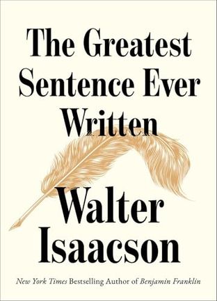 Boekomslag van The Greatest Sentence Ever Written door Walter Isaacson