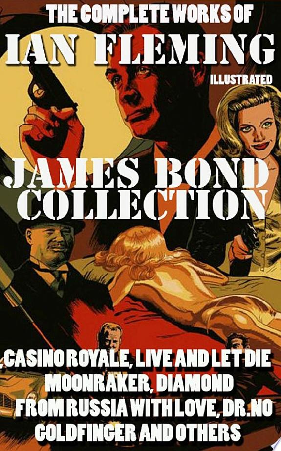 Boekomslag van The Complete Works of Ian Fleming. James Bond Collection. Illustrated door Ian Fleming