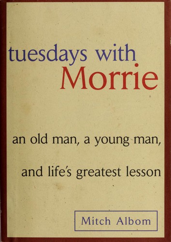Boekomslag van Tuesdays with Morrie door Mitch Albom