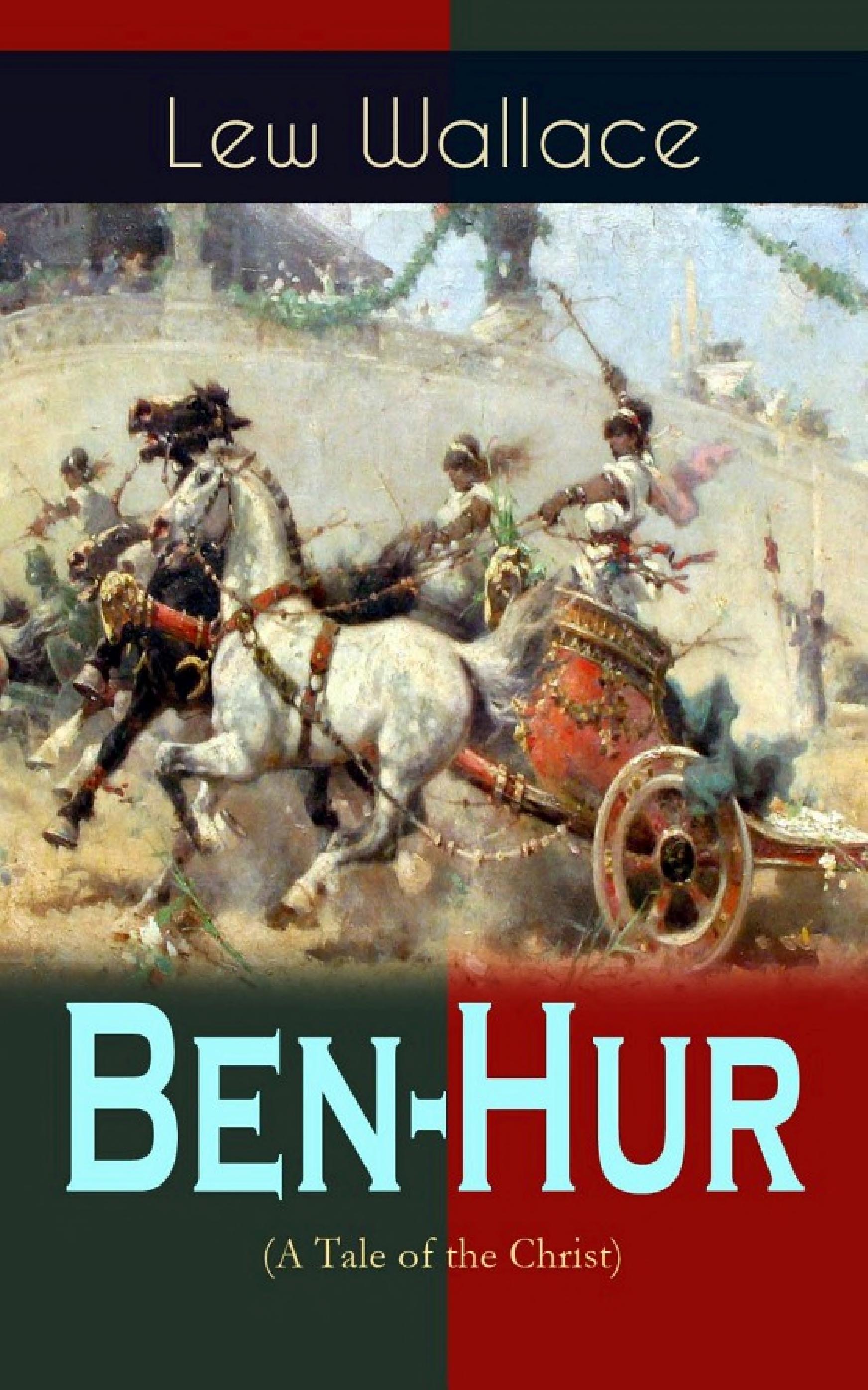 Boekomslag van Ben-hur (a Tale of the Christ) door Lew Wallace
