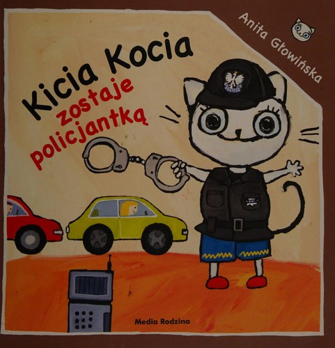 Boekomslag van Kicia Kocia Zostaje Policjantką door Anita Głowińska