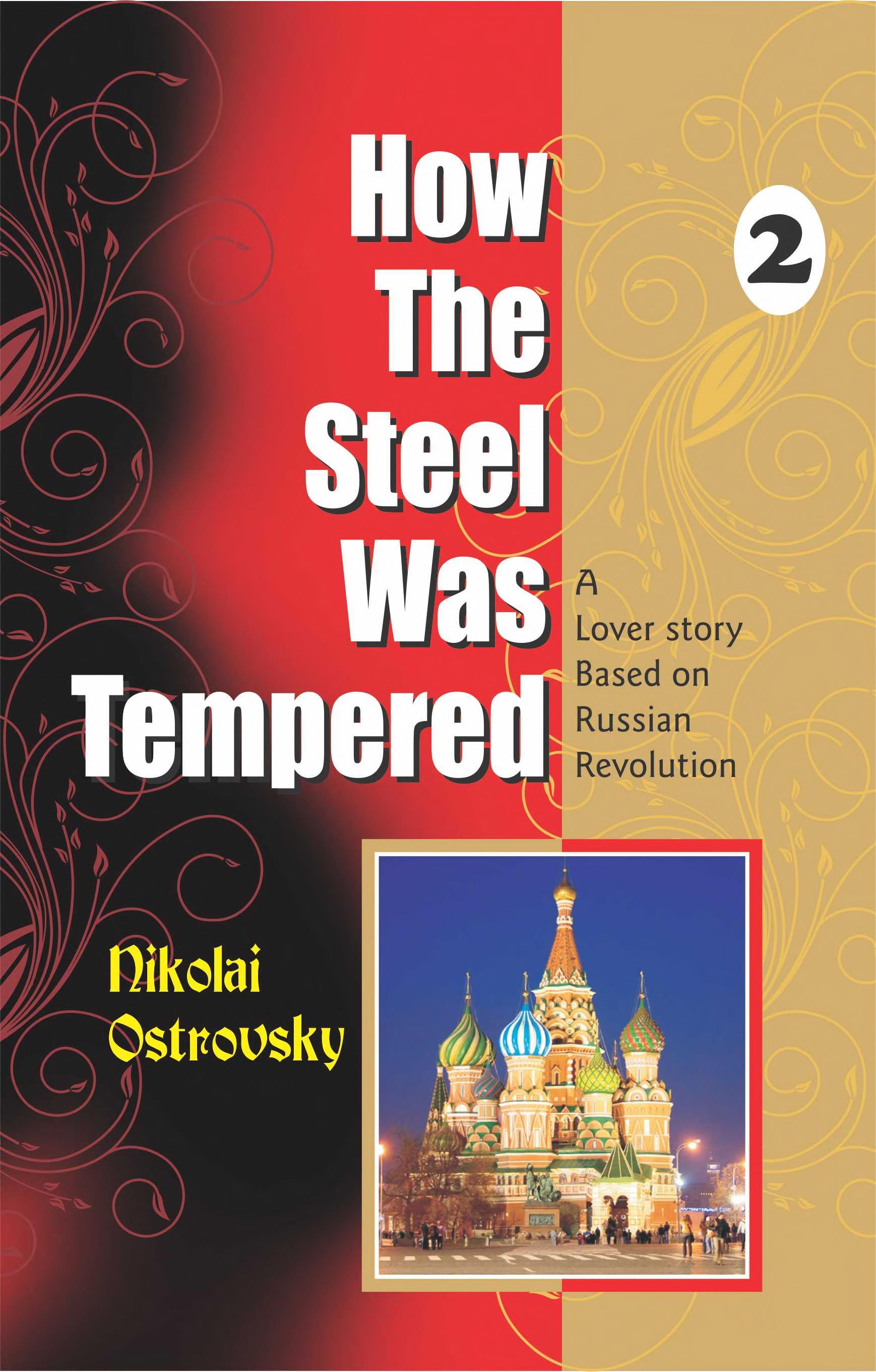 Boekomslag van How the Steel Was Tempered - 2 door Nikolai Ostrovsky